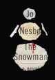 The Snowman, by Jo Nesbo, book jacket