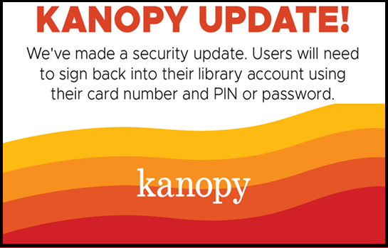 Kanopy Update!